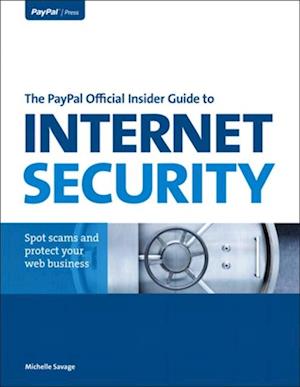 PayPal Official Insider Guide to Internet Security, The