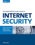 PayPal Official Insider Guide to Internet Security, The