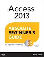 Access 2013 Absolute Beginner's Guide