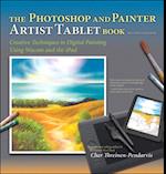 Photoshop and Painter Artist Tablet Book, The