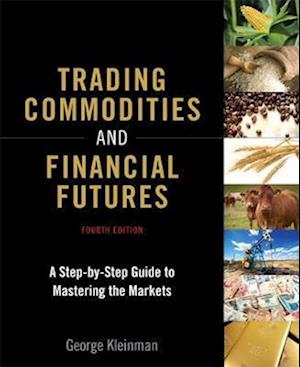 Trading Commodities and Financial Futures