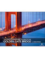 Photographer's Guide to the Golden Gate Bridge