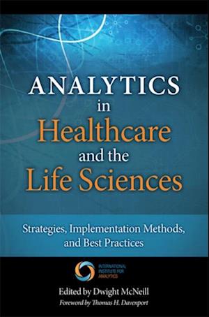 Analytics in Healthcare and the Life Sciences