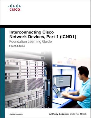 Interconnecting Cisco Network Devices, Part 1 (ICND1) Foundation Learning Guide