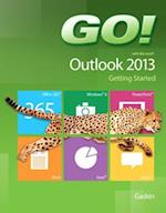 GO! with Microsoft Outlook 2013 Getting Started