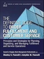Definitive Guide to Order Fulfillment and Customer Service, The