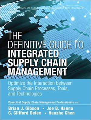 Definitive Guide to Integrated Supply Chain Management, The