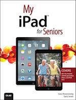 My iPad for Seniors (covers iOS 7 on iPad Air, iPad 3rd and 4th generation, iPad2, and iPad mini)