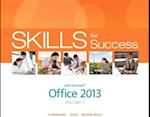 Skills for Success with Office 2013 Volume 1