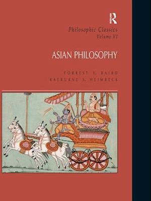 Philosophic Classics: Asian Philosophy, Volume VI