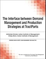 Interface between Demand Management and Production Strategies at TractParts, The