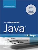 Java in 21 Days, Sams Teach Yourself (Covering Java 8)