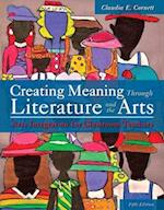 Creating Meaning Through Literature and the Arts with Access Code