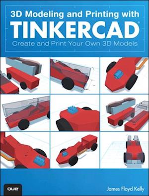 3D Modeling and Printing with Tinkercad