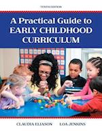 Practical Guide to Early Childhood Curriculum, A