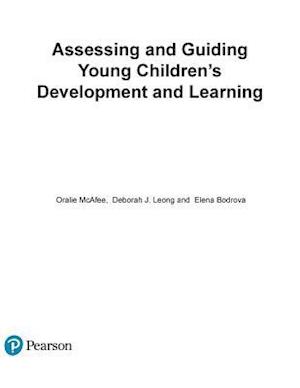 Assessing and Guiding Young Children's Development and Learning