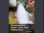 Photographing Rivers, Lakes, and Falling Water