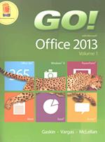 Go! with Office 2013 Volume 1 Plus New Myitlab with Pearson Etext -- Access Card Package