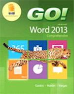 Go! with Microsoft Word 2013 & Myitlab with Pearson Etext -- Access Card -- For Go! with Office 2013 Package