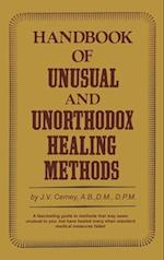 Handbook of unusual and unorthodox healing methods 