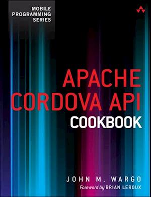 Apache Cordova API Cookbook