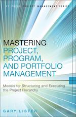 Mastering Project, Program, and Portfolio Management