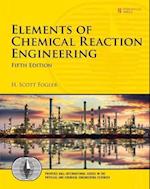 Elements of Chemical Reaction Engineering