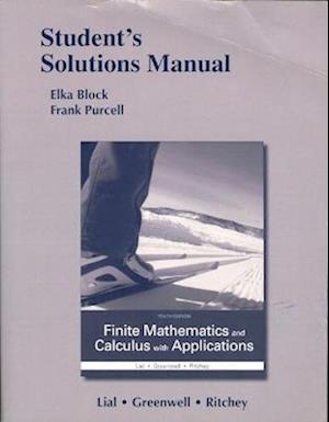 Student's Solutions Manual for Finite Mathematics and Calculus with Applications
