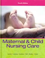 Maternal & Child Nursing Care Plus Mynursinglab with Pearson Etext -- Access Card Package