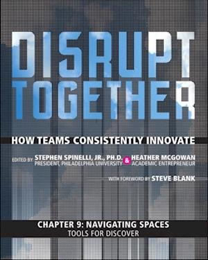 Navigating Spaces - Tools for Discover (Chapter 9 from Disrupt Together)