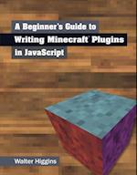 Beginner's Guide to Writing Minecraft Plugins in JavaScript