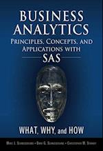 Business Analytics Principles, Concepts, and Applications with SAS