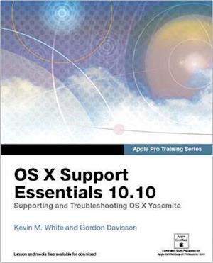 Apple Pro Training Series: OS X Support Essentials 10.10: Supporting and Troubleshooting OS X Yosemite, Print + Digital Bundle, 1/e