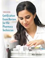 Certification Exam Review for the Pharmacy Technician