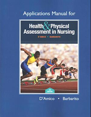 Applications Manual for Health & Physical Assessment in Nursing