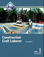 Construction Craft Laborer Trainee Guide, Level 1