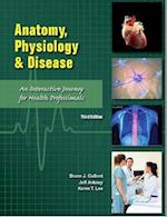 Anatomy, Physiology, and Disease