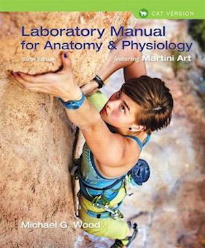 Laboratory Manual for Anatomy & Physiology featuring Martini Art, Cat Version