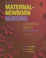 Olds' Maternal-Newborn Nursing & Women's Health Across the Lifespan Plus Mynursinglab with Pearson Etext -- Access Card Package