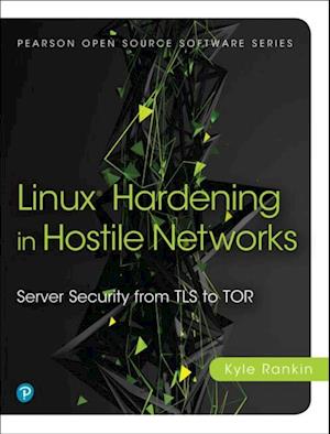 Linux Hardening in Hostile Networks