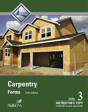 Instructor Copy of Trainee Guide for Carpentry Level 3