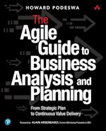 Agile Guide to Business Analysis and Planning, The