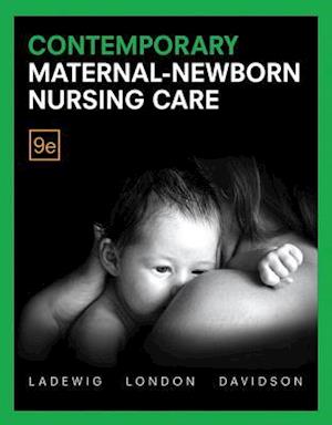 Contemporary Maternal-Newborn Nursing Care