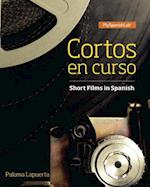 Cortos en curso, Short Films in Spanish