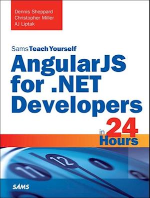 AngularJS for .NET Developers in 24 Hours, Sams Teach Yourself