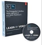The Photographer's Workflow - Adobe Lightroom CC and Adobe Photoshop CC Learn by Video (2015 release)
