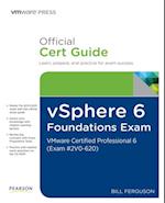 vSphere 6 Foundations Exam Official Cert Guide (Exam #2V0-620)