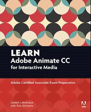 Learn Adobe Animate CC for Interactive Media