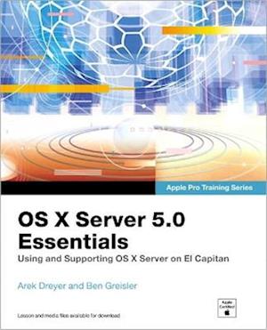 OS X Server 5.0 Essentials - Apple Pro Training Series