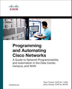 Programming and Automating Cisco Networks